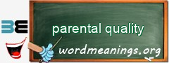 WordMeaning blackboard for parental quality
